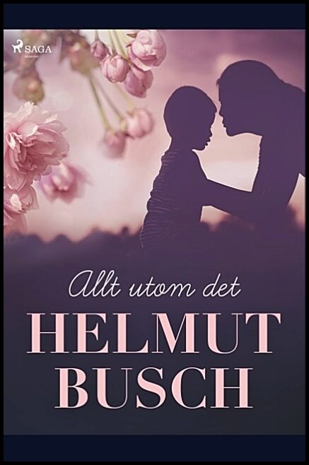 Busch, Helmut | Allt utom det