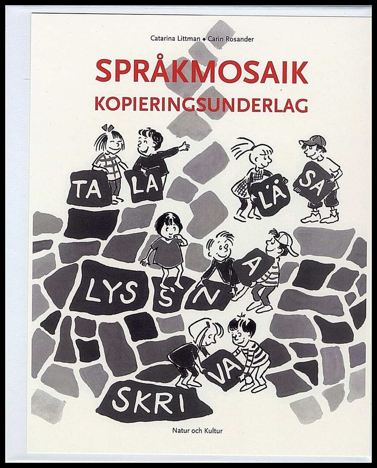 Littman, Catarina| Rosander, Carin | Språkmosaik Kopieringsunderlag