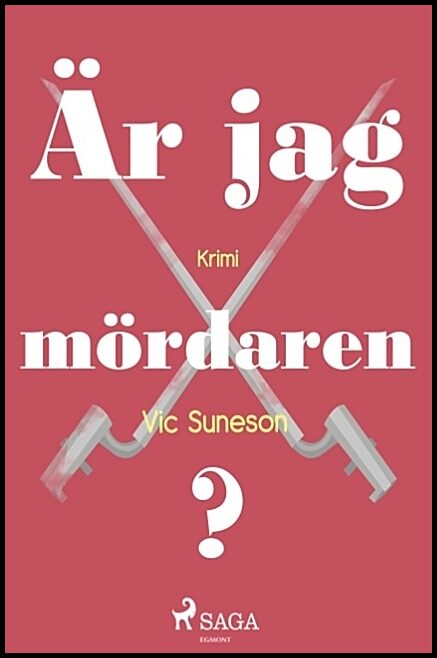 Suneson, Vic | Är jag mördaren?