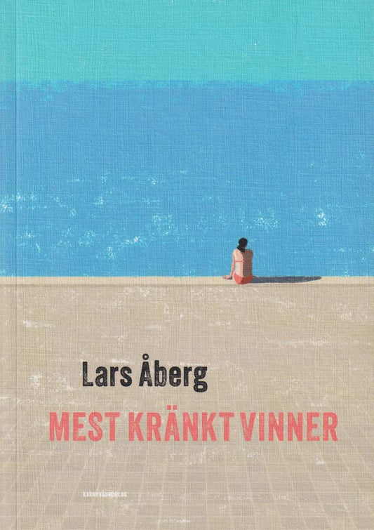 Åberg, Lars | Mest kränkt vinner