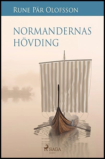 Olofsson, Rune Pär | Normandernas hövding