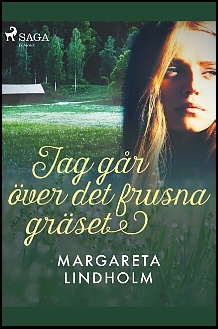 Lindholm, Margareta | Jag går över det frusna gräset