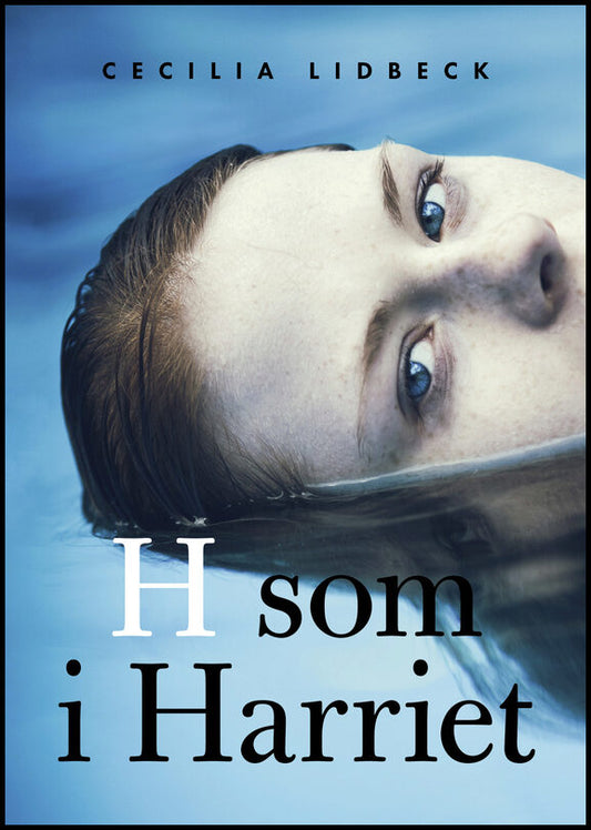 Lidbeck, Cecilia | H som i Harriet