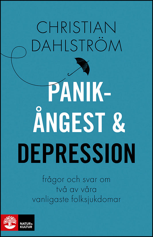 Dahlström, Christian | Panikångest och depression : Frågor och svar om två av våra vanligaste folksjukdomar
