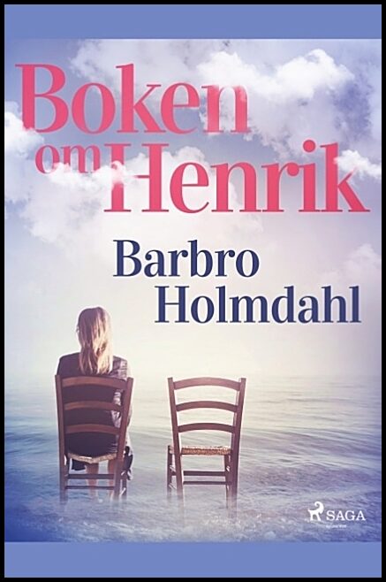 Holmdahl, Barbro | Boken om Henrik