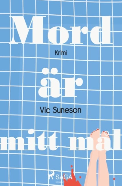 Suneson, Vic | Mord är mitt mål