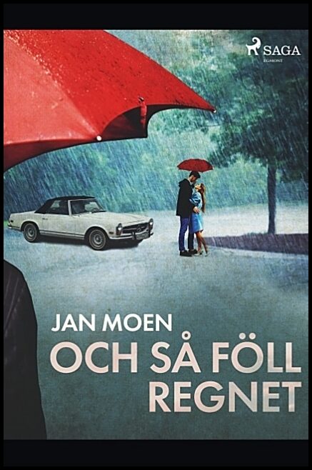 Moen, Jan | Och så föll regnet