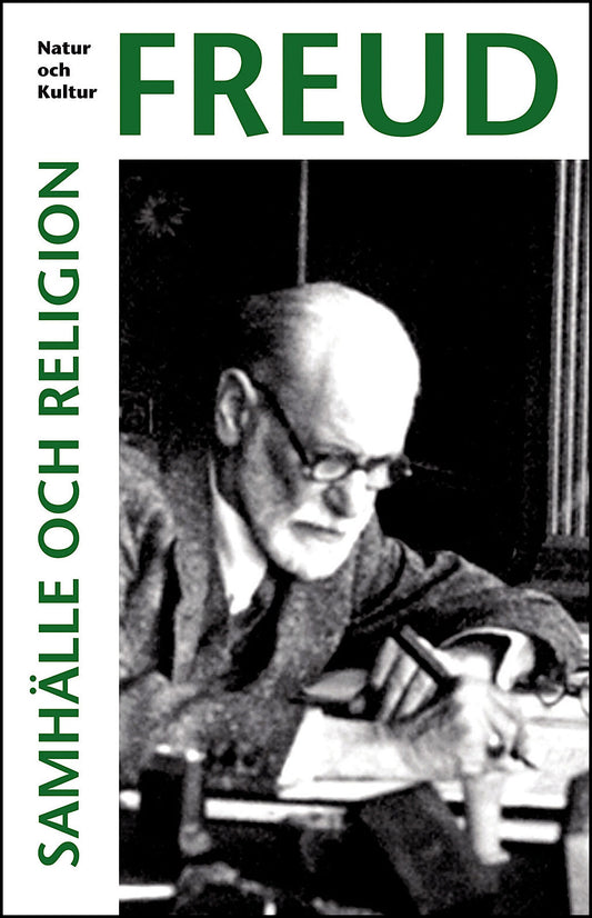 Freud, Sigmund | Samhälle och religion, mjukband Samhälle och religion : Print on demand