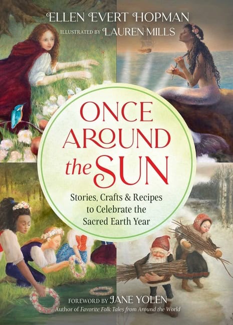 Ellen Evert HopmanIllustrated by Lauren | Once Around The Sun