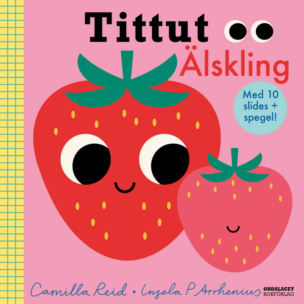 Reid, Camilla | Arrhenius, Ingela | Tittut : Älskling