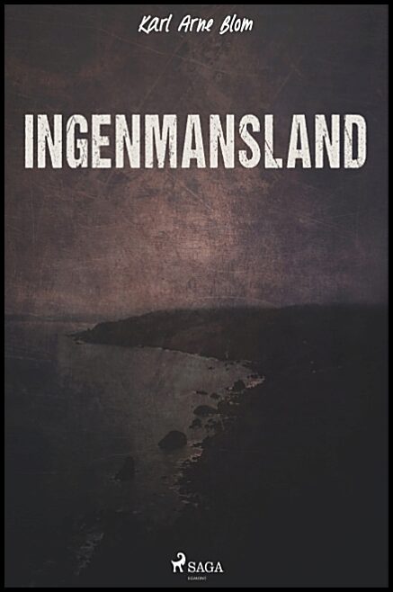 Blom, Karl Arne | Ingenmansland