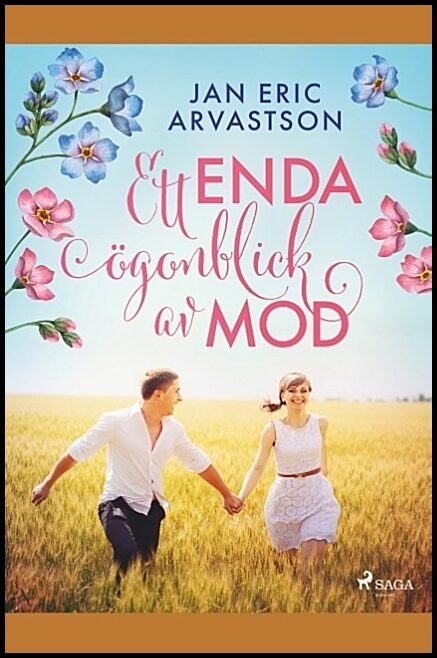 Eric Arvastson, Jan | Ett enda ögonblick av mod