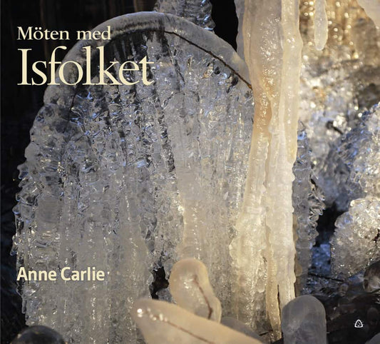 Carlie, Anne | Möten med Isfolket
