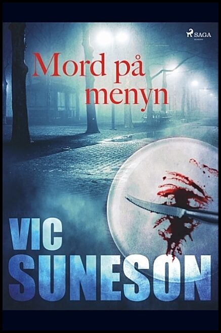 Suneson, Vic | Mord på menyn