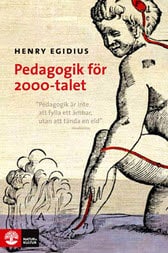 Egidius, Henry | Pedagogik för 2000-talet