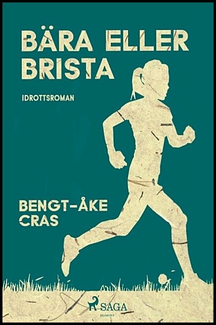 Cras, Bengt-Åke | Bära eller brista