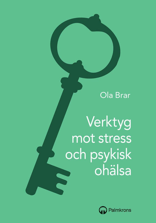 Brar, Ola | Verktyg mot stress och psykisk ohälsa