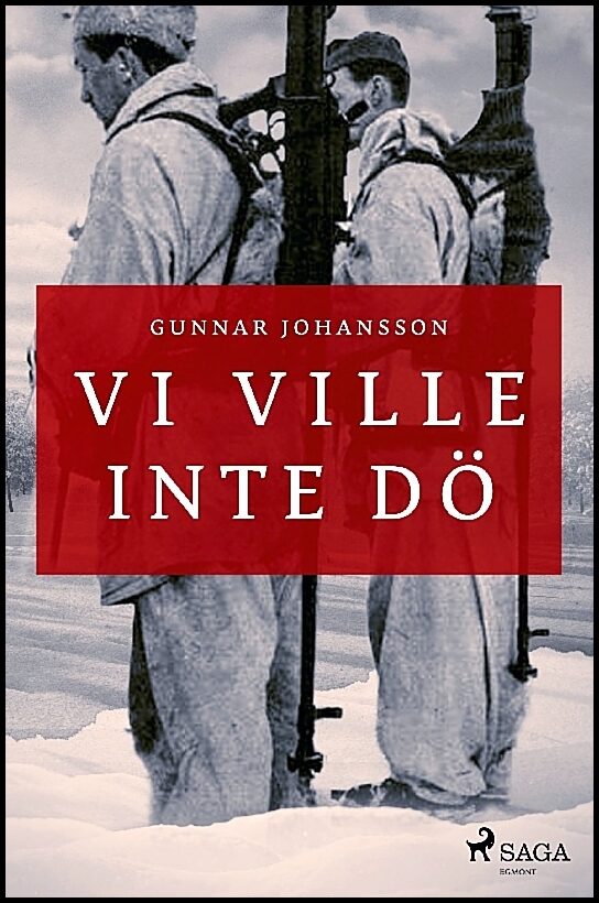 Johansson, Gunnar | Vi ville inte dö