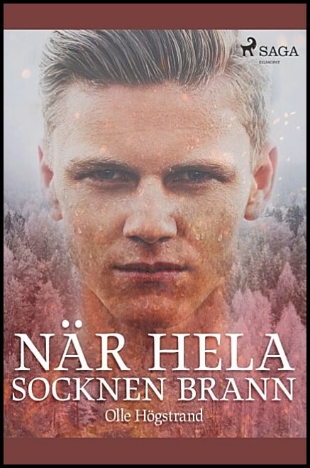 Högstrand, Olle | När hela socknen brann