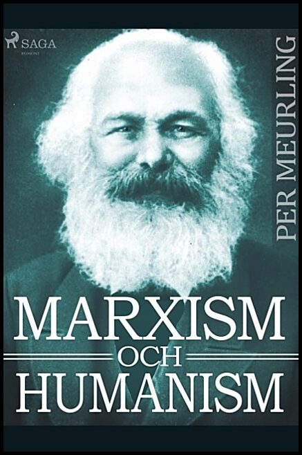 Meurling, Per | Marxism och humanism