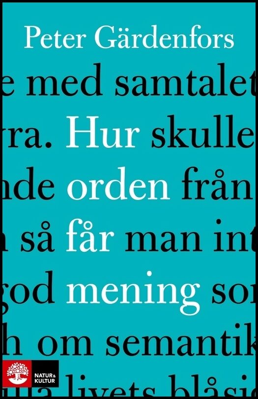 Gärdenfors, Peter | Hur orden får mening