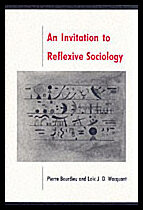 Wacquant, Loic | Invitation to reflexive sociology