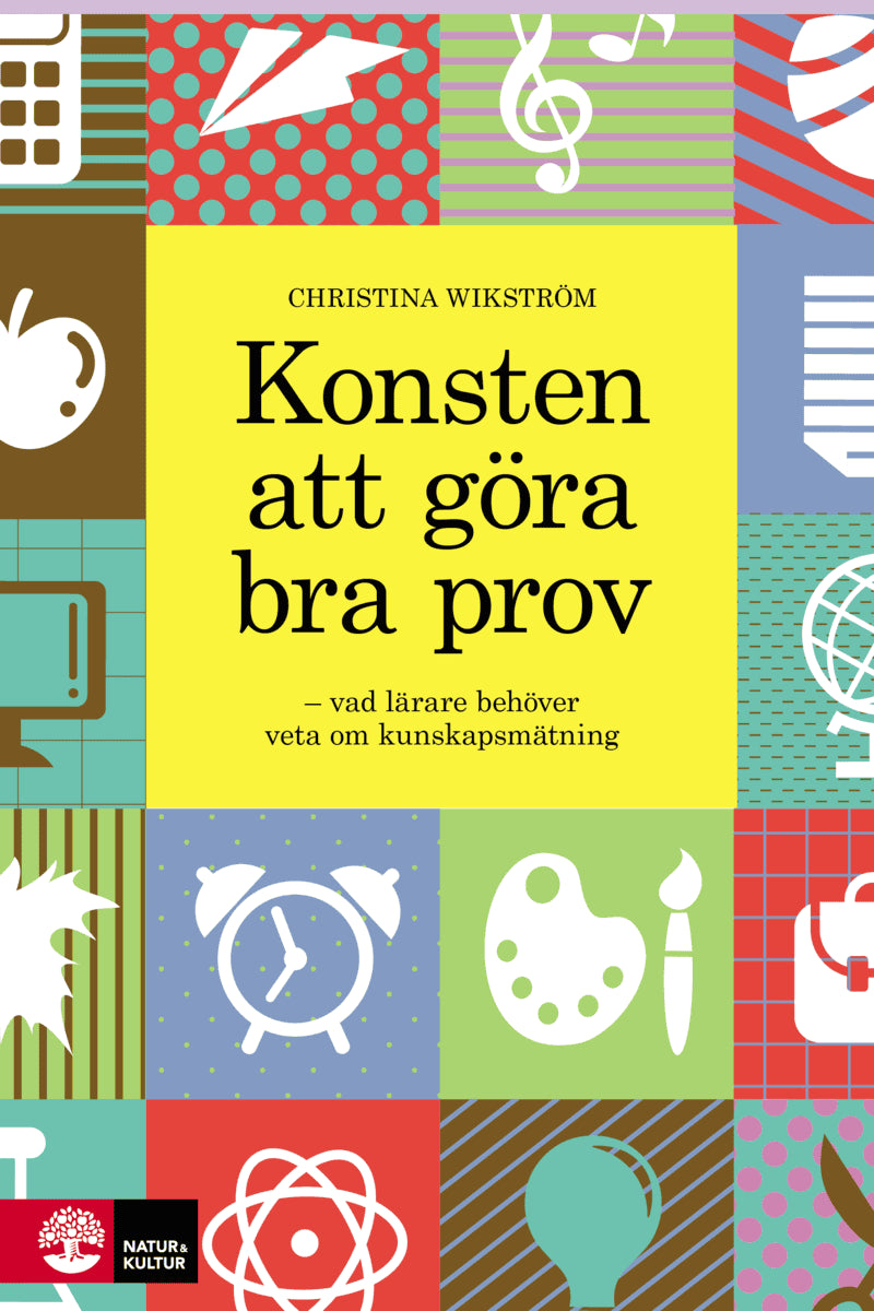 Wikström, Christina | Konsten att göra bra prov : Häftad utgåva av originalutgåva från 2014