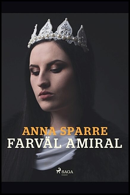 Sparre, Anna | Farväl amiral