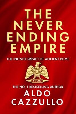Cazzullo, Aldo | The Neverending Empire