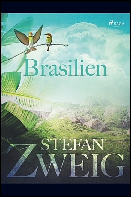 Zweig, Stefan | Brasilien : Framtidslandet