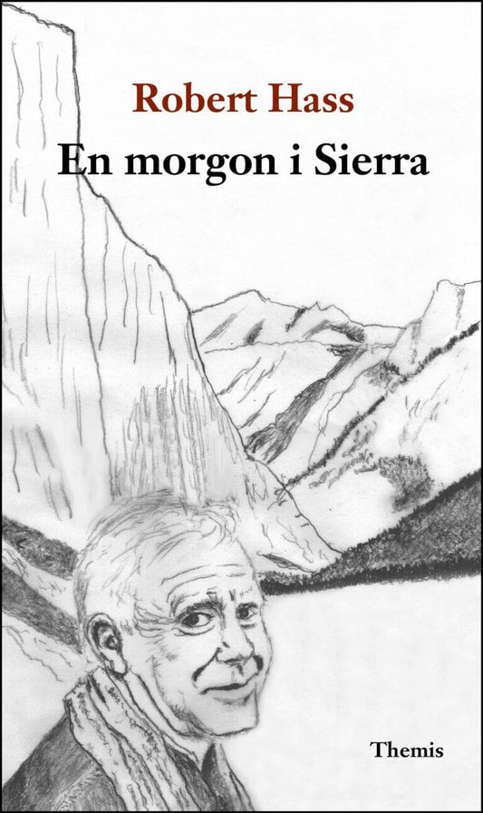 Hass, Robert | En morgon i Sierra