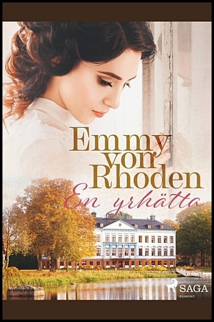 Rhoden, Emmy von | En yrhätta