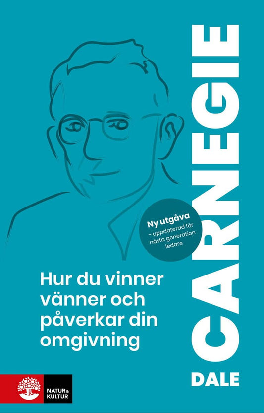 Carnegie, Dale | Hur du vinner vänner och påverkar din omgivning