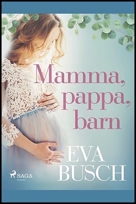 Busch, Eva | Mamma, pappa, barn