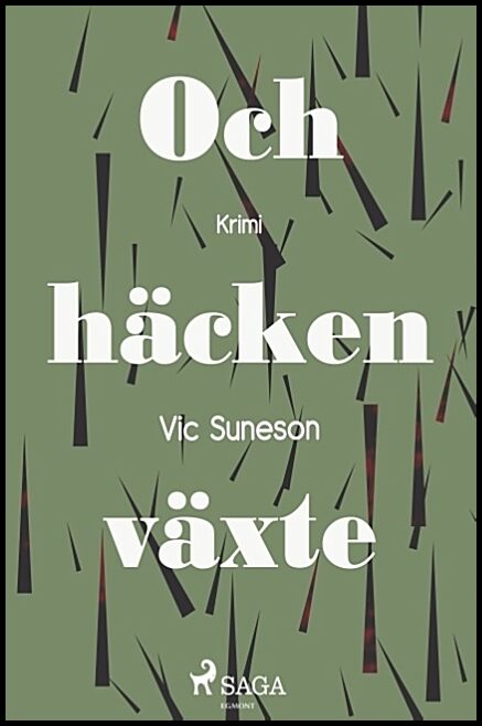 Suneson, Vic | Och häcken växter