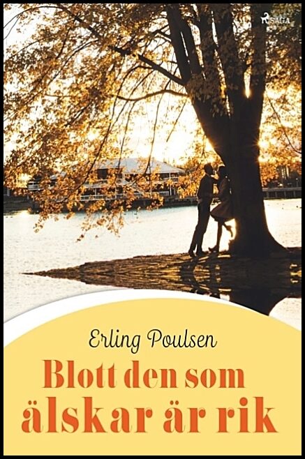 Poulsen, Erling | Blott den som älskar är rik