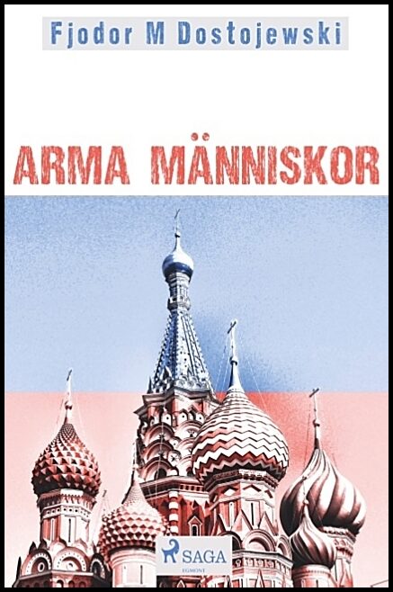 Dostojevski, Fjodor | Arma människor