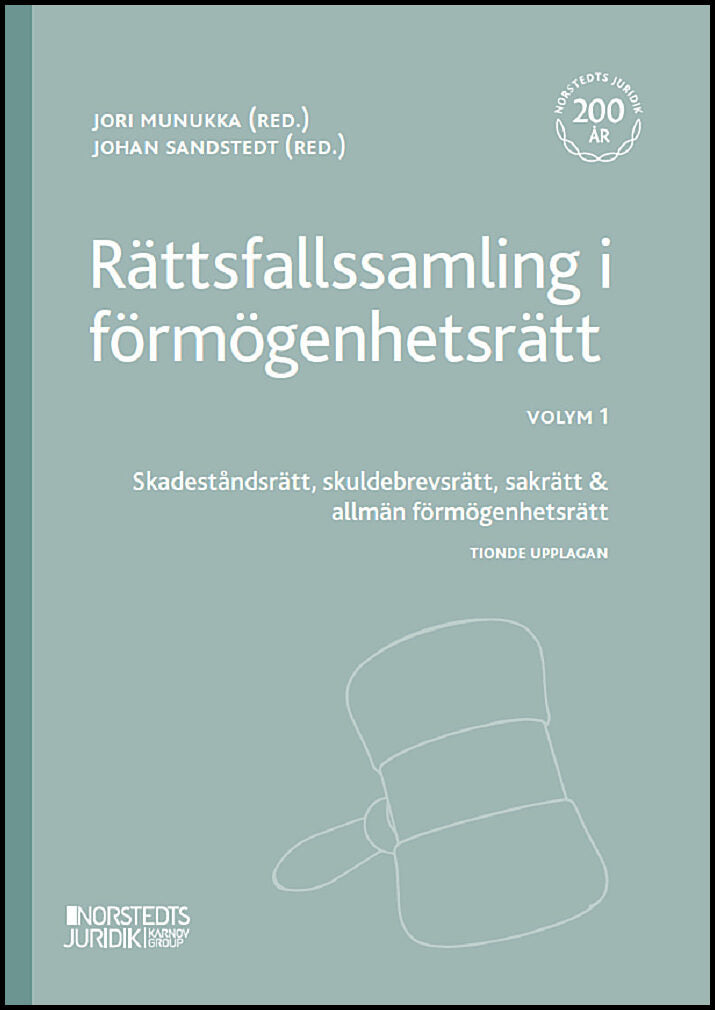 Rättsfallssamling i förmögenhetsrätt. Volym 1 : Skadeståndsrätt, skuldebrevsrätt, sakrätt & allmän förmögenhetsrätt