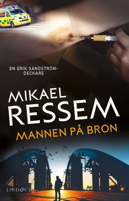 Ressem, Mikael | Mannen på bron