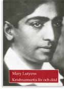 Krishnamurti | Lutyens, Mary | Krishnamurtis liv och död