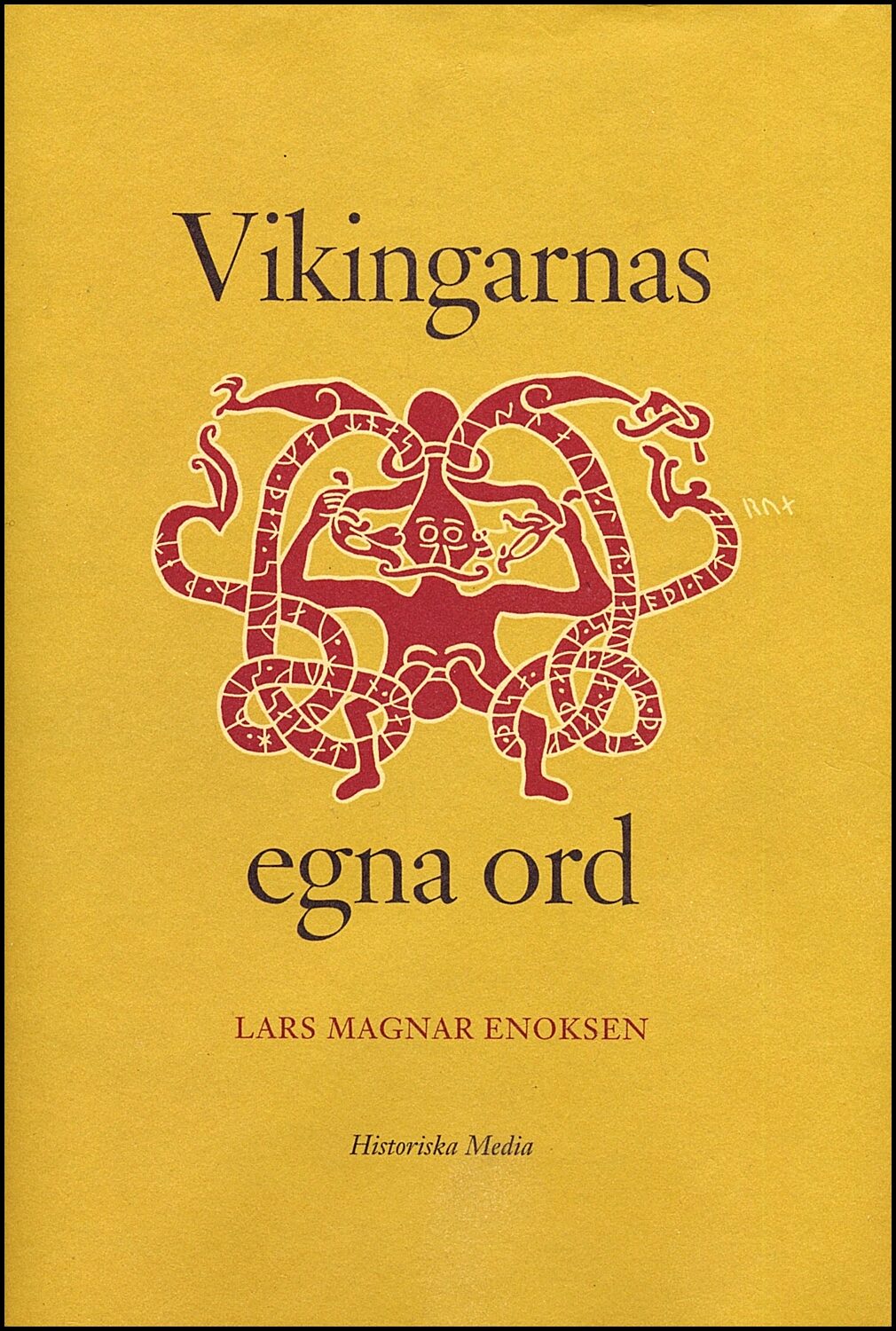 Enoksen, Lars Magnar | Vikingarnas egna ord