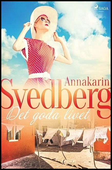 Svedberg, Annakarin | Det goda livet