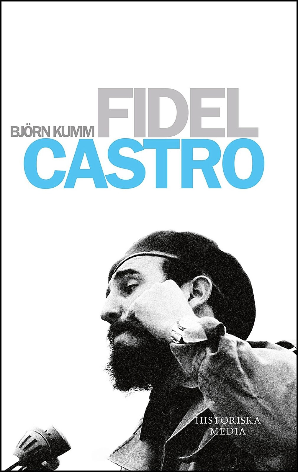 Kumm, Björn | Fidel Castro