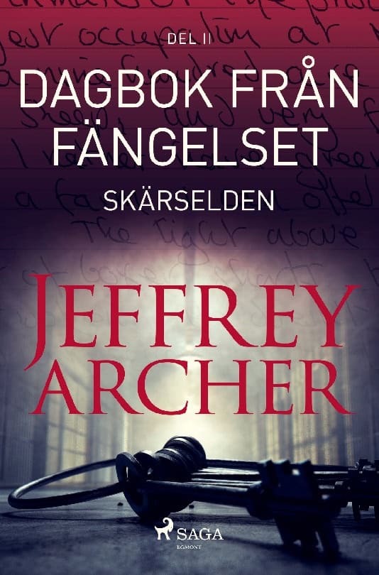 Archer, Jeffrey | Dagbok från fängelset : Skärselden