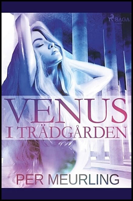 Meurling, Per | Venus i trädgården