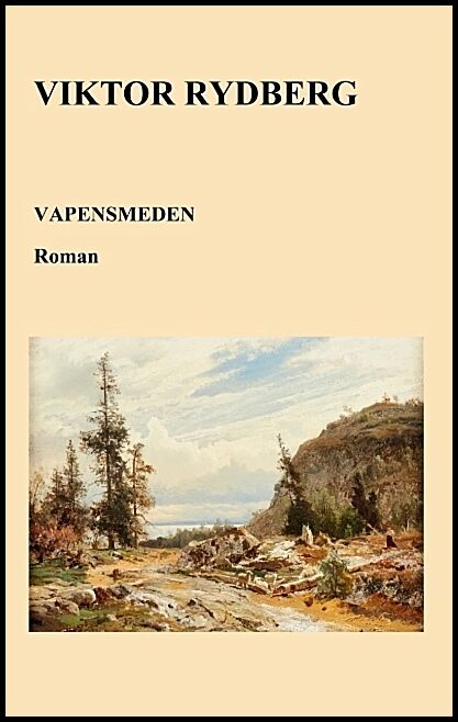 Rydberg, Viktor | Vapensmeden : Hägringar från reformationstiden