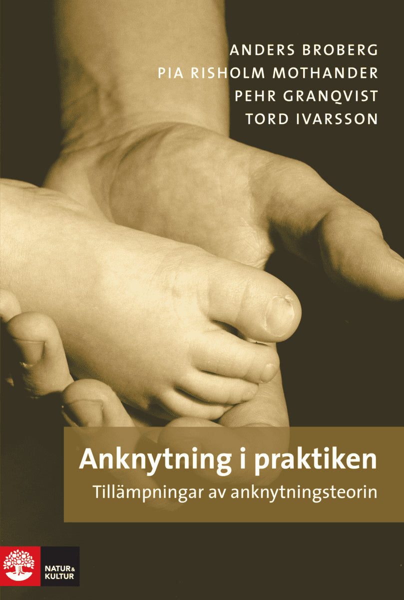 Broberg, Anders | Risholm Mothander, Pia | Granqvist, Pehr | Ivarsson, Tord | Anknytning i praktiken : Tillämpningar av ...