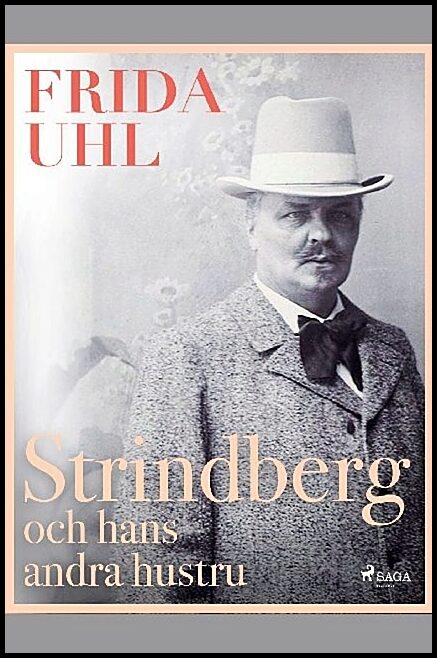 Uhl, Frida | Strindberg och hans andra hustru