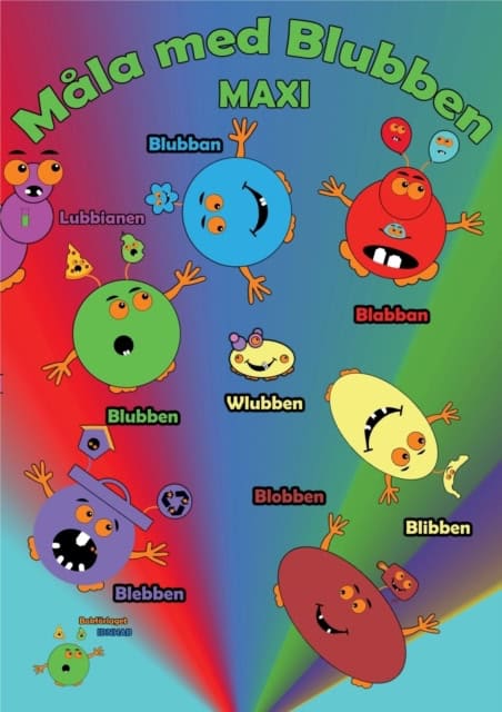 Johansson, Peter | Källman, Annika | Blubben och Blubbianerna : Måla med Blubben MAXI