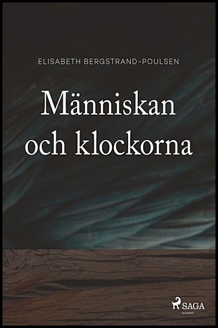 Bergstrand-Poulsen, Elisabeth | Människan och klockorna